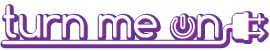 Turn me on logo